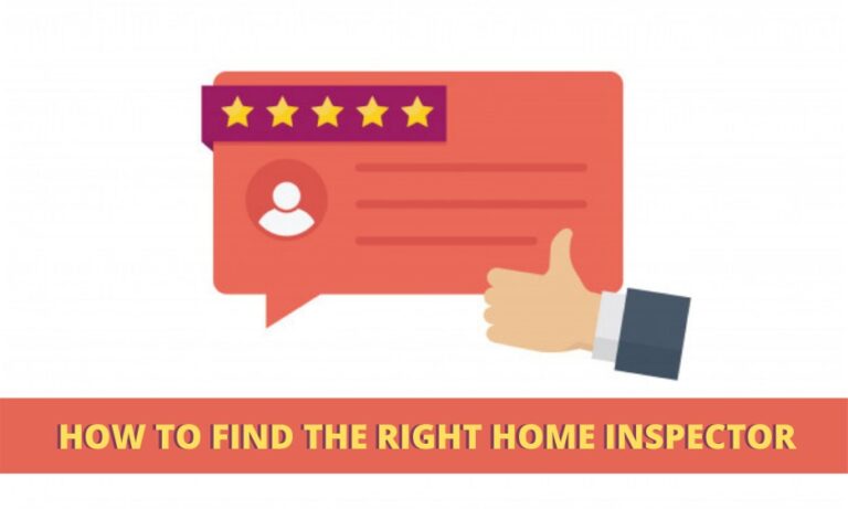 How To Find The Right Home Inspector